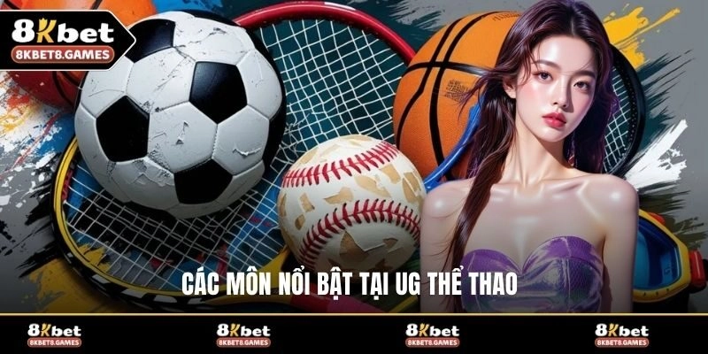 Các môn nổi bật tại UG thể thao
