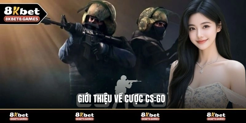 Giới thiệu về cược CS:GO