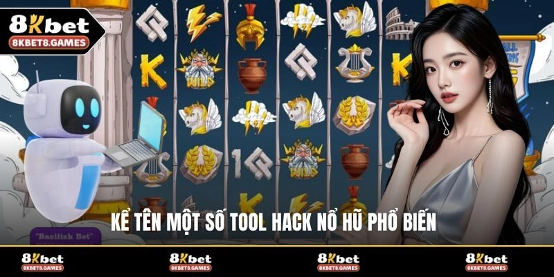 Kể tên một số tool hack nổ hũ phổ biến