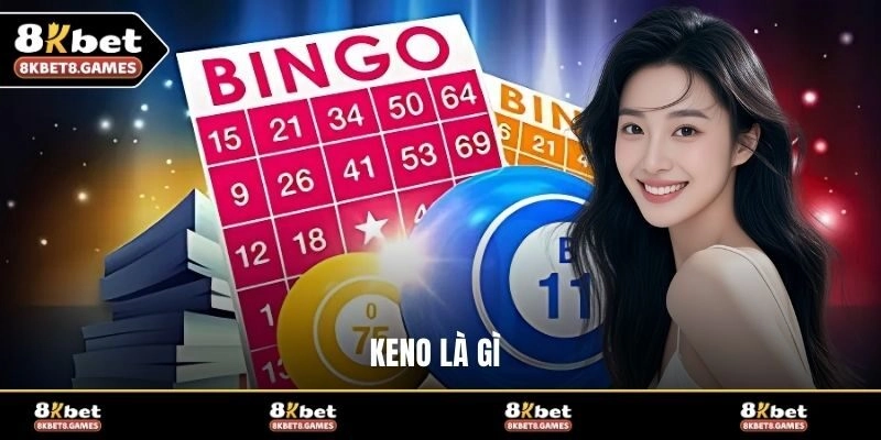 Keno là gì?